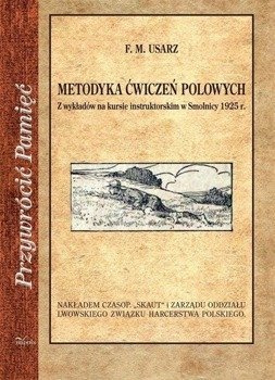 Przywrócić Pamięć. Metodyka ćwiczeń polowych - Franciszek Marian Usarz