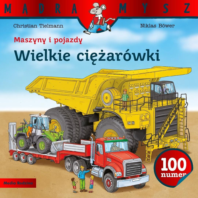 Maszyny i pojazdy. Wielkie ciężarówki, Christian Tielmann