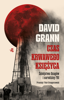 Czas krwawego księżyca, David Grann