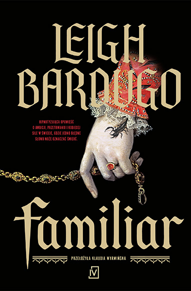 Familiar, Leigh Bardugo