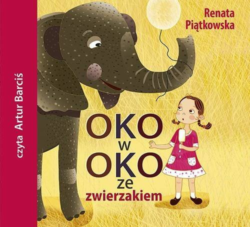 Oko w oko ze zwierzakiem audiobook - Renata Piątkowska