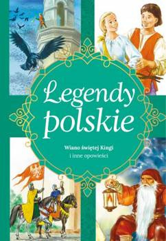 LEGENDY POLSKIE. Wiano świętej Kingi