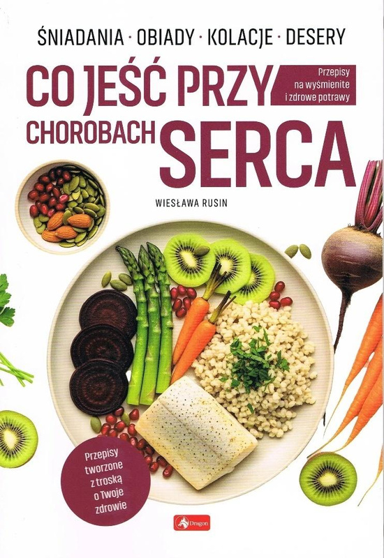 Medica. Co jeść przy chorobach serca, Wiesław Rusin