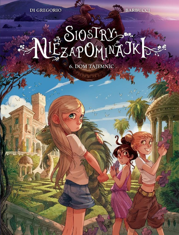 Dom tajemnic. Siostry Niezapominajki. Tom 6, Giovanni Di Gregorio