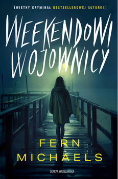 Weekendowi wojownicy, Fern Michaels