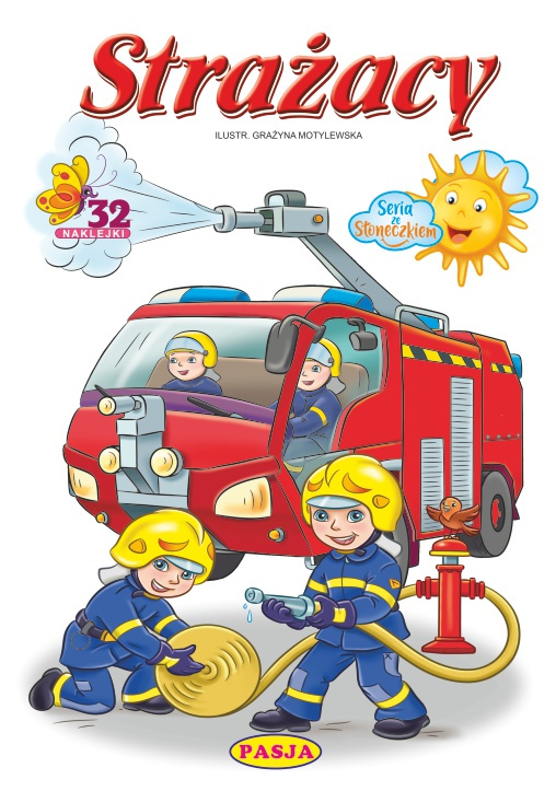 Strażacy. Seria ze Słoneczkiem, Włodzimierz Kruszewski