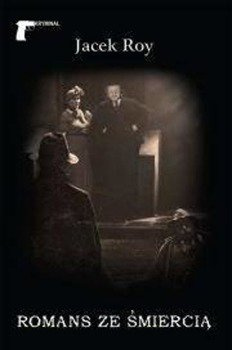 Romans ze śmiercią, Jacek Roy