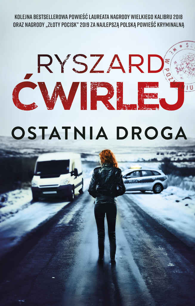 Ostatnia droga, Ryszard Ćwirlej