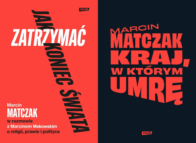 Jak zatrzymać koniec świata. Rozmowy o religii, prawie i polityce + Kraj w którym umrę