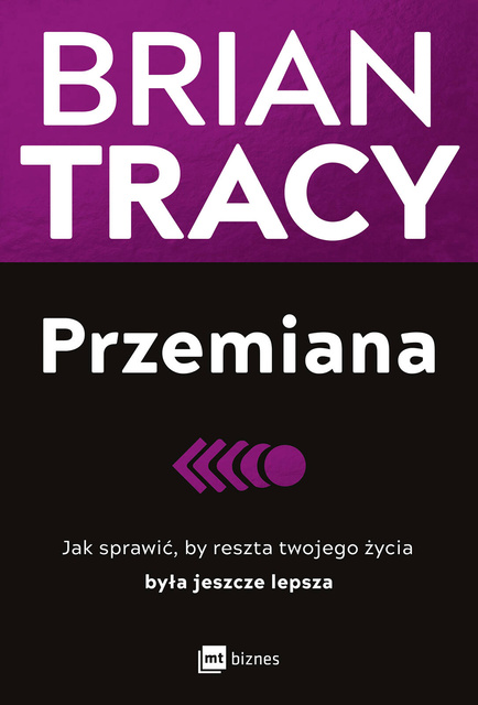 Przemiana, Brian Tracy