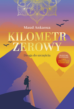 Kilometr zerowy. Droga do szczęścia, Maud Ankaoua
