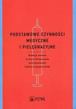 Podstawowe czynności medyczne i pielęgnacyjne - praca zbiorowa