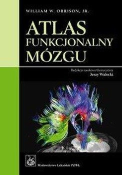 Atlas funkcjonalny mózgu - William W. Orrison