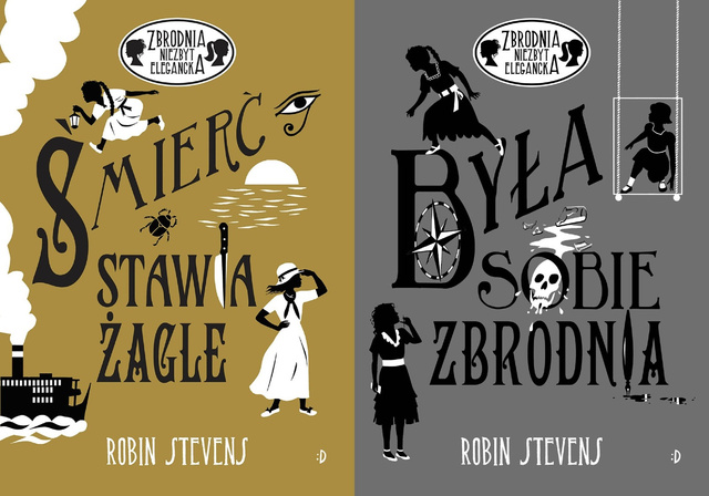Śmierć stawia żagle + Była sobie zbrodnia, Robin Stevens