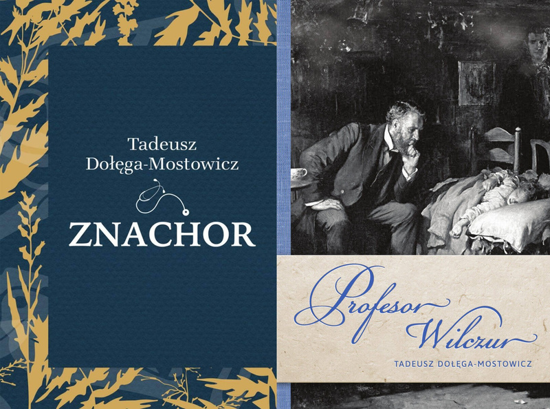 Znachor + Profesor Wilczur, Tadeusz Dołęga-Mostowicz
