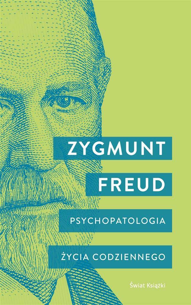 Psychopatologia życia codziennego, Zygmunt Freud