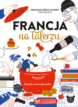 Francja na talerzu, Francois-Regis Gaudry