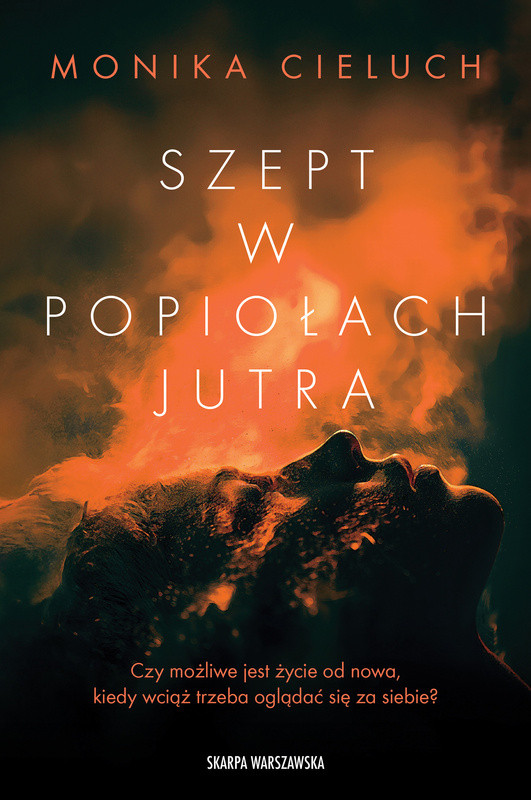 Szept w popiołach jutra, Monika Cieluch