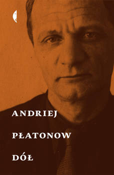 Dół, Andriej Płatonow