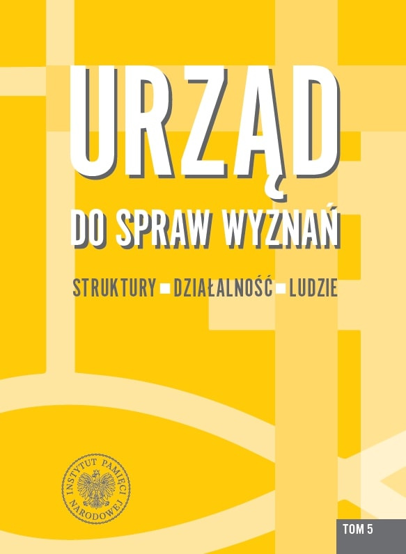 Urząd do spraw Wyznań. Struktury, działalność, ludzie. Tom 5, Rafał Łatka