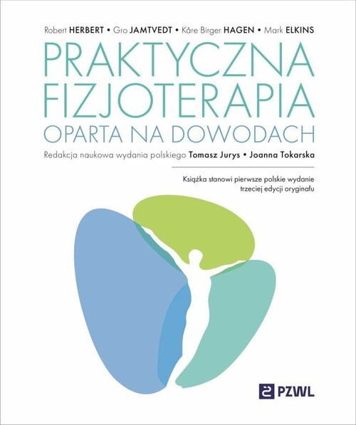 Praktyczna fizjoterapia oparta na dowodach, Herbert Robert