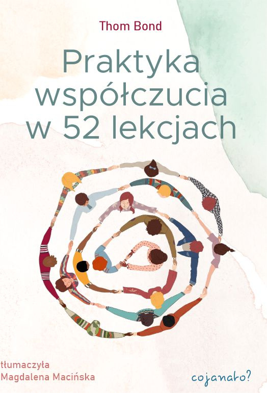 Praktyka współczucia, Thom Bond