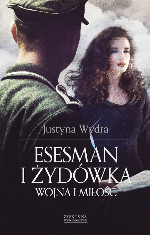 Esesman i Żydówka, Justyna Wydra