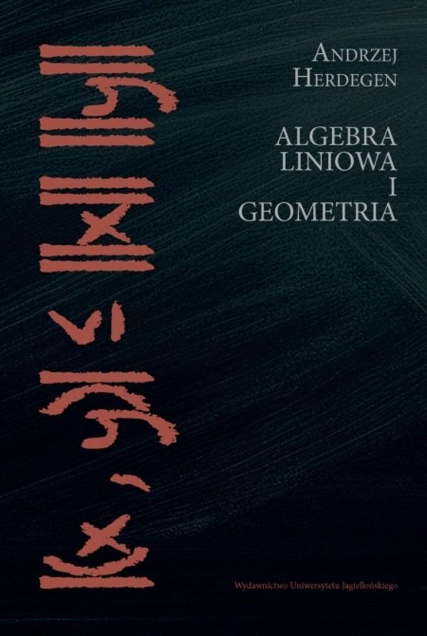Algebra liniowa i geometria, Andrzej Herdegen