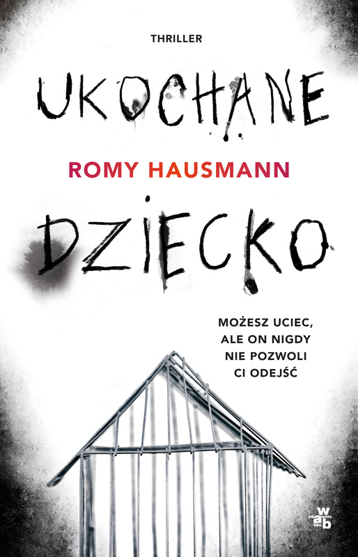 Ukochane dziecko, Romy Hausmann
