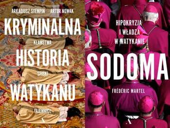 Kryminalna historia Watykanu + Sodoma. Hipokryzja i władza w Watykanie