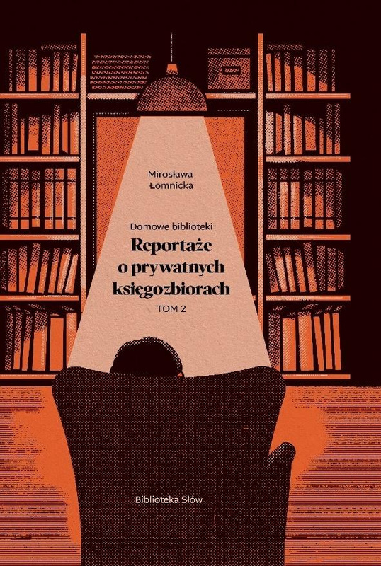 Domowe biblioteki. Reportaże o prywatnych... T.2, Mirosława Łomnicka