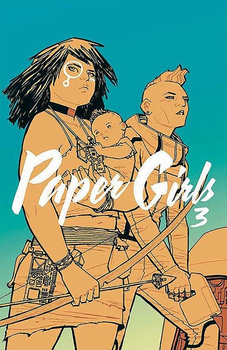 Paper Girls. Tom 3, Brian K. Vaughan, Cliff Chiang