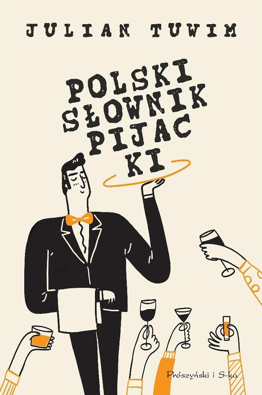 Polski słownik pijacki, Julian Tuwim
