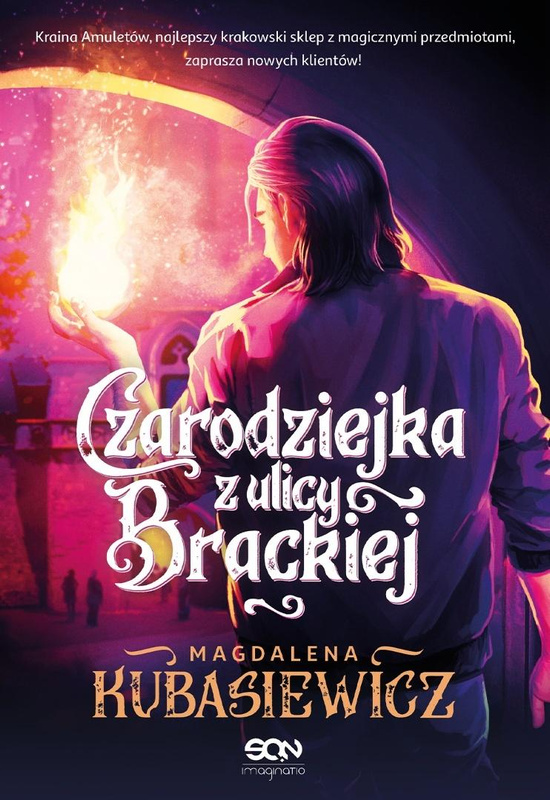 Czarodziejka z ulicy Brackiej, Magdalena Kubasiewicz