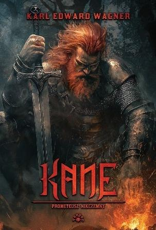 Kane T.2 Prometeusz Nikczemny, Karl Edward Wagner