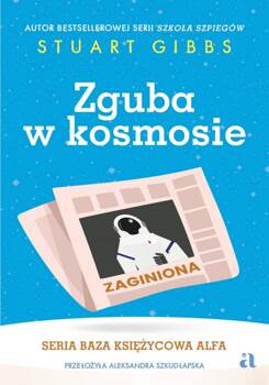 Zguba w kosmosie, Stuart Gibbs
