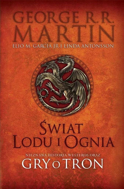 Świat lodu i ognia, George R. R. Martin