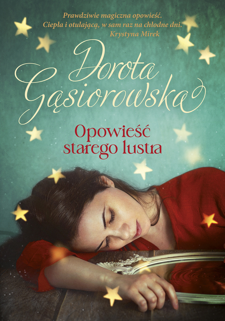 Opowieść starego lustra, Dorota Gąsiorowska