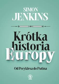 Krótka historia Europy, Simon Jenkins