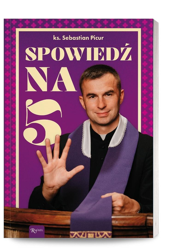 Spowiedź na 5, ks. Sebastian Picur