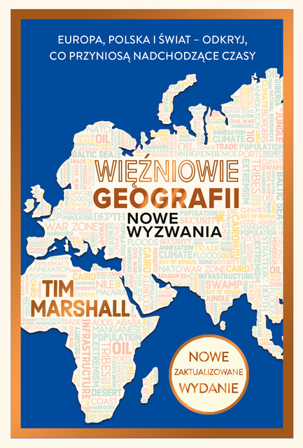 Więźniowie geografii. Nowe wyzwania., Tim Marshall