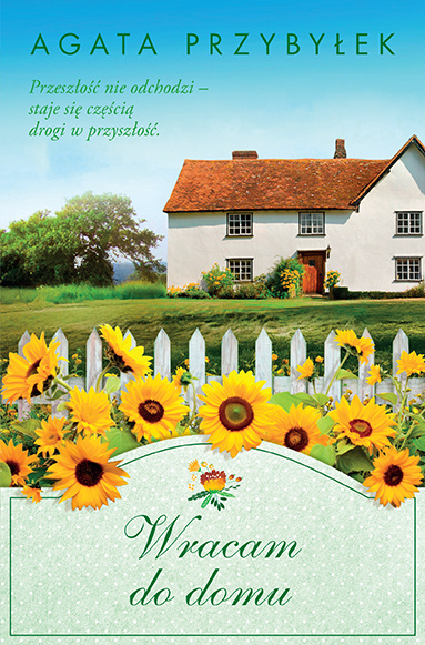Wracam do domu, Agata Przybyłek