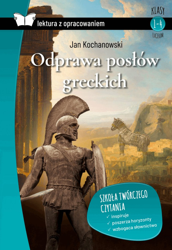 Odprawa posłów greckich. Lektura z opracowaniem, Jan Kochanowski