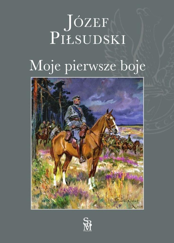 Moje pierwsze boje, Józef Piłsudski
