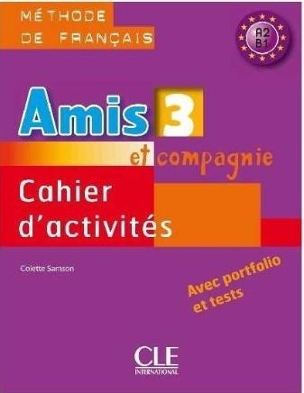 Amis et compagnie 3 zeszyt ćwiczeń, Colette Samson