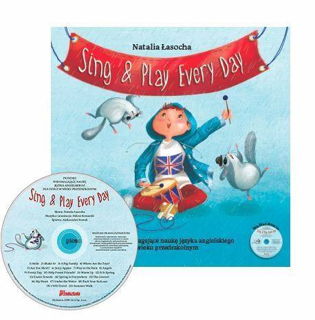 Sing & Play Every Day + CD - Natalia Łasocha