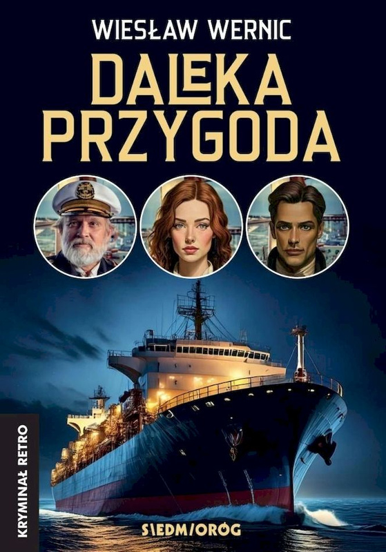 Daleka przygoda, Wiesław Wernic