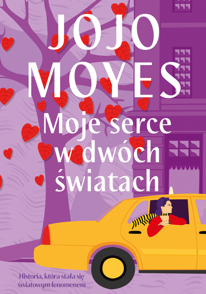 SERIA Lou Clark Moje serce w dwóch światach, Jojo Moyes