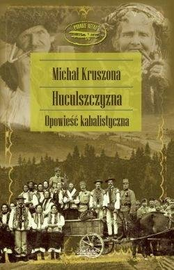 Huculszczyzna, Michał Kruszona