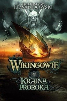 Wikingowie T.4 Kraina Proroka - Radosław Lewandowski